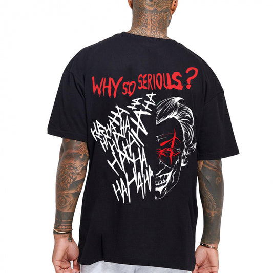 Why So Serious? T-Shirt