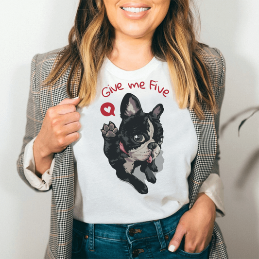 Tricou Give Me Five Boston Terrier