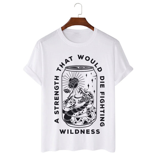 A Strength That Would Die Fighting White T-Shirt